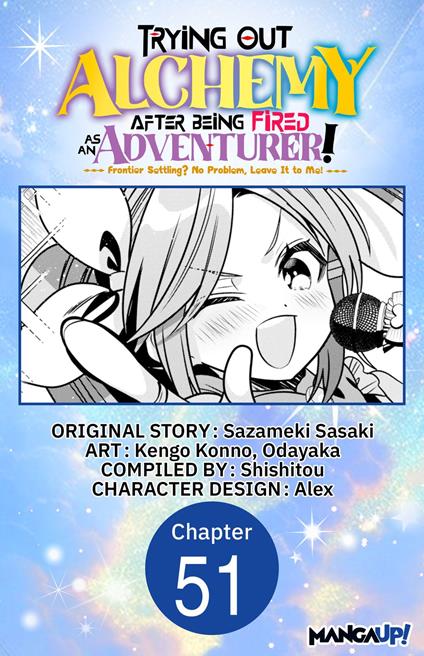 Trying Out Alchemy After Being Fired as an Adventurer!: Frontier Settling? No Problem, Leave It to Me! #051