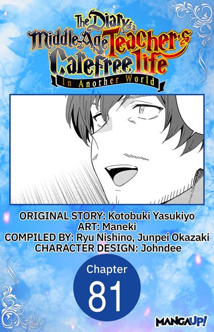 The Diary of a Middle-Aged Teacher's Carefree Life in Another World #081