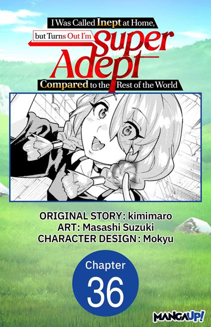 I Was Called Inept at Home, but Turns Out I'm Super Adept Compared to the Rest of the World #036