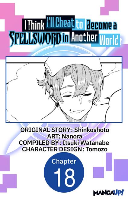 I Think I'll Cheat to Become a Spellsword in Another World #018