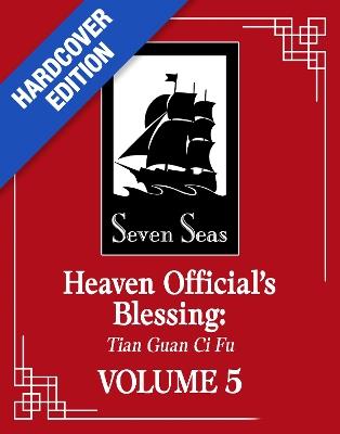 Heaven Official's Blessing: Tian Guan Ci Fu (Deluxe Hardcover Novel) Vol. 5 - Mo Xiang Tong Xiu - cover