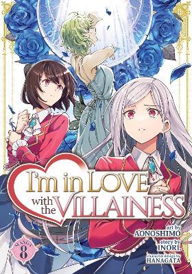 I'm in Love with the Villainess (Manga) Vol. 8 - Inori - cover