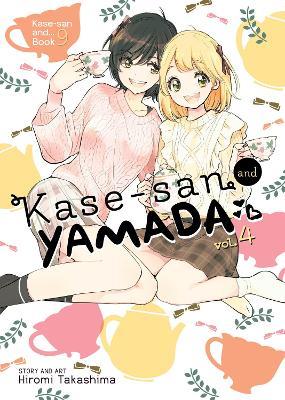 Kase-san and Yamada Vol. 4 - Hiromi Takashima - cover