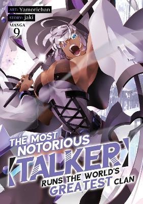 The Most Notorious Talker Runs the World's Greatest Clan (Manga) Vol. 9 - Jaki - cover
