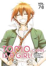 Tomo-chan is a Girl! Volumes 7-8 (Omnibus Edition)