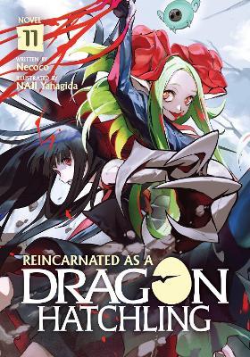 Reincarnated as a Dragon Hatchling (Light Novel) Vol. 11 - Necoco - cover