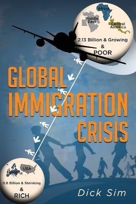 Global Immigration Crisis - Dick Sim - cover