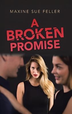 A Broken Promise - Maxine Sue Feller - cover