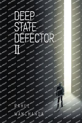 Deep State Defector II - Rahul Manchanda - cover