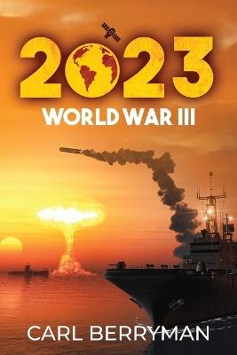2023: World War III - Carl Berryman - cover