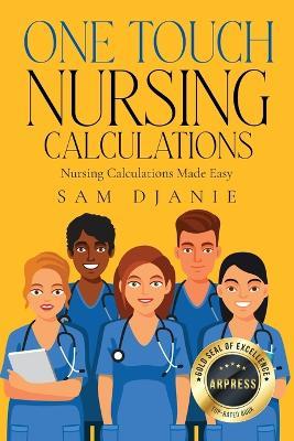 One Touch Nursing Calculations - Sam Djanie - cover