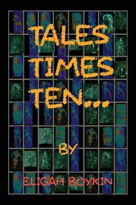 Tales Times Ten - Eligah Boykin - cover