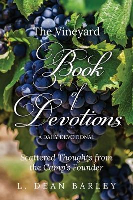 The Vineyard Book of Devotions: A Daily Devotional - L Dean Barley - cover