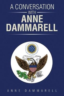 A Conversation With Anne Dammarell - Anne Dammarell - cover