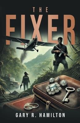 The Fixer - Gary R Hamilton - cover