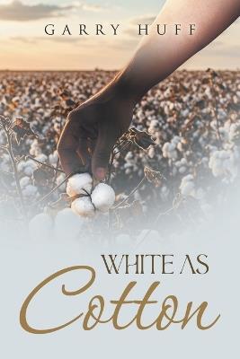 White As Cotton - Garry Huff - cover