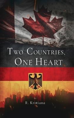 Two Countries, One Heart - R Kristiana - cover