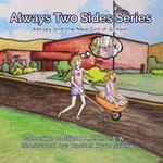 Always Two Sides Series: Kelsey And The New Girl At School