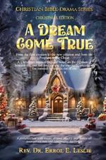 A Dream Come True: From the first Creation to the new creation and from the prophets to the Christ