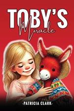 Toby's Miracle