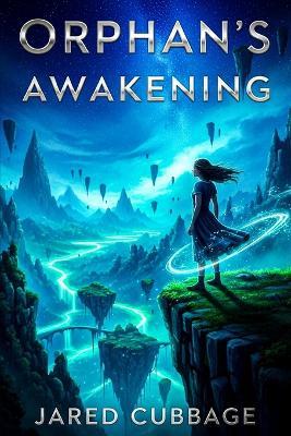 Orphan's Awakening - Jared Cubbage - cover