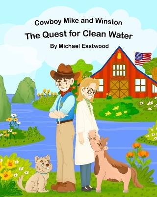 Cowboy Mike and Winston: The Quest for Clean Water - Vickie Johnston - cover