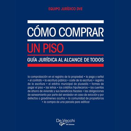 Cómo comprar un piso. Guía jurídica al alcance de todos