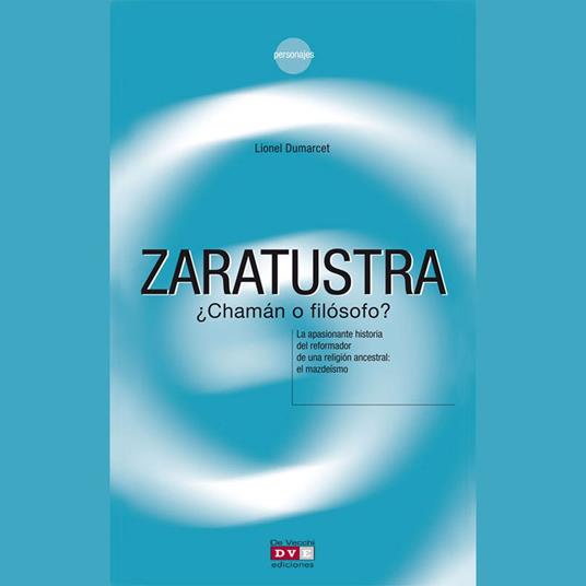 Zaratustra ¿chamán o filósofo?