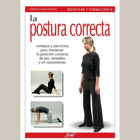 La postura correcta