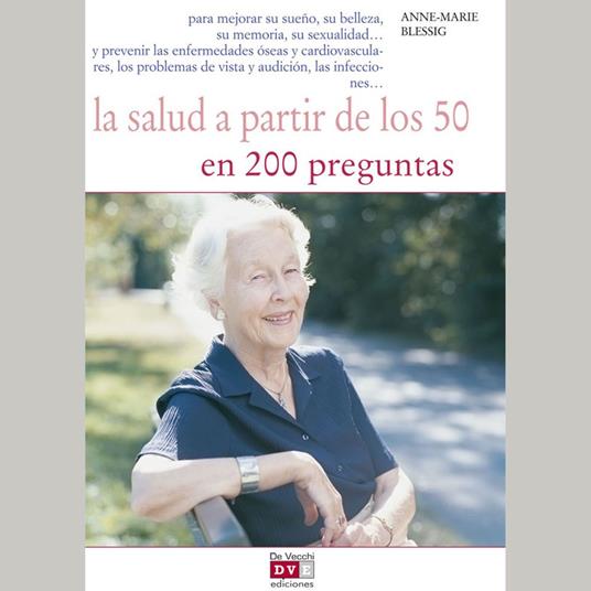 La salud a partir de los 50 en 200 preguntas