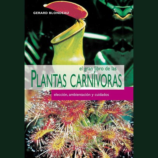 El gran libro de las plantas carnívoras