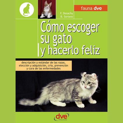Cómo escoger su gato y hacerlo feliz