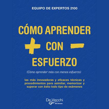 Cómo aprender más con menos esfuerzo