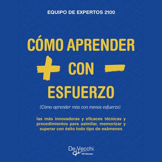 Cómo aprender más con menos esfuerzo