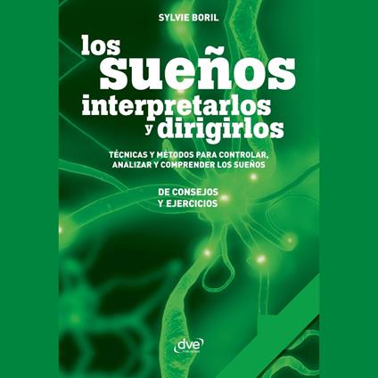 Los sueños: interpretarlos y dirigirlos