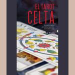El tarot celta. Significado - interpretación - adivinación
