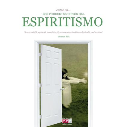 Entre en… los poderes del espiritismo
