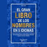 El gran libro de los nombres en 5 idiomas