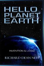 Hello Planet Earth: Invention & Logic