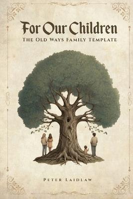 For Our Children - Peter Laidlaw - cover