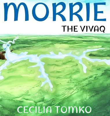 Morrie: The Vivaq - Cecilia Tomko - cover