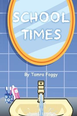 School Times - Tamra Foggy - cover