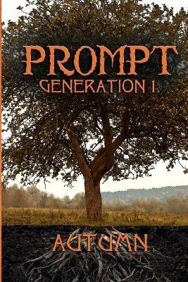 Prompt Generation 1 Autumn - Jennifer DiMarco,Lauren Patzer,Hiromi Cota - cover