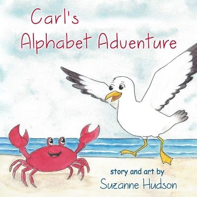 Carl's Alphabet Adventure - Suzanne Hudson - cover