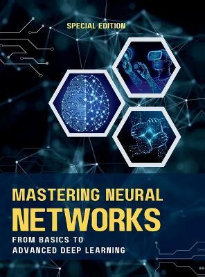 Mastering Neural Networks from Basics to Advanced Deep Learning - Madhuri Amit Sahu - cover