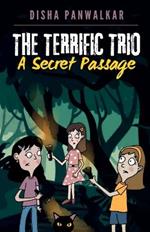 The Terrific Trio: A Secret Passage