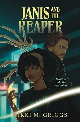 Janis and the Reaper - Nikki M Griggs - cover
