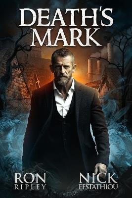 Death's Mark: Supernatural Horror with Scary Ghosts & Haunted Houses - Nick Efstathiou,Scare Street - cover