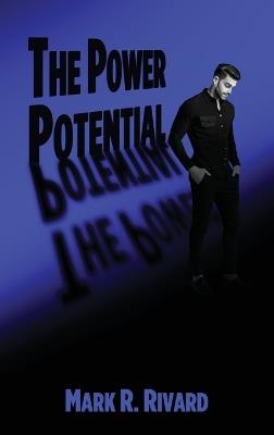 The Power Potential - Mark R Rivard - cover