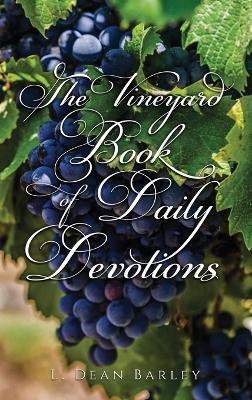 The Vineyard Book of Daily Devotions - L Dean Barley - cover